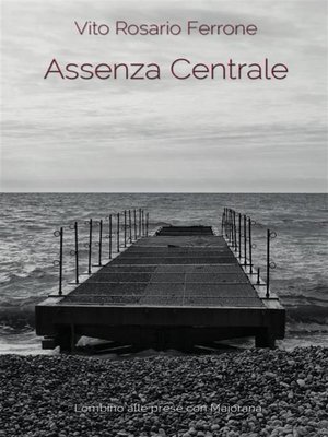 cover image of Assenza Centrale
